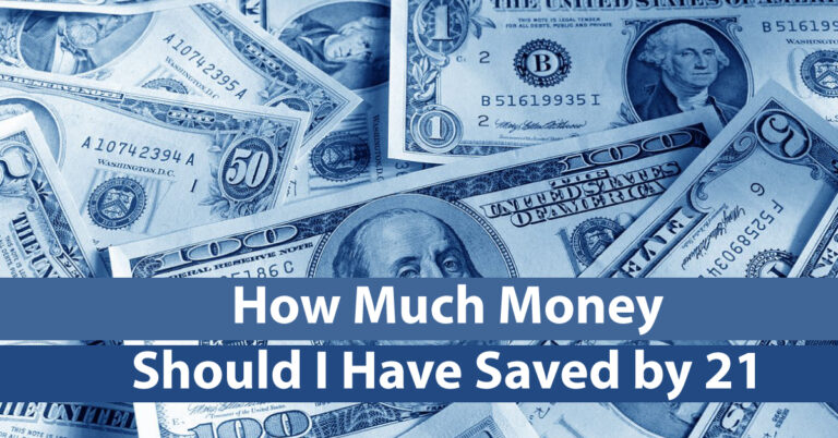 How Much Money Should I Have Saved by 21