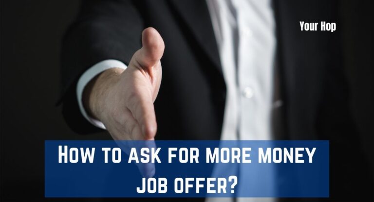 How to ask for more money job offer