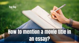 How to mention a movie title in an essay