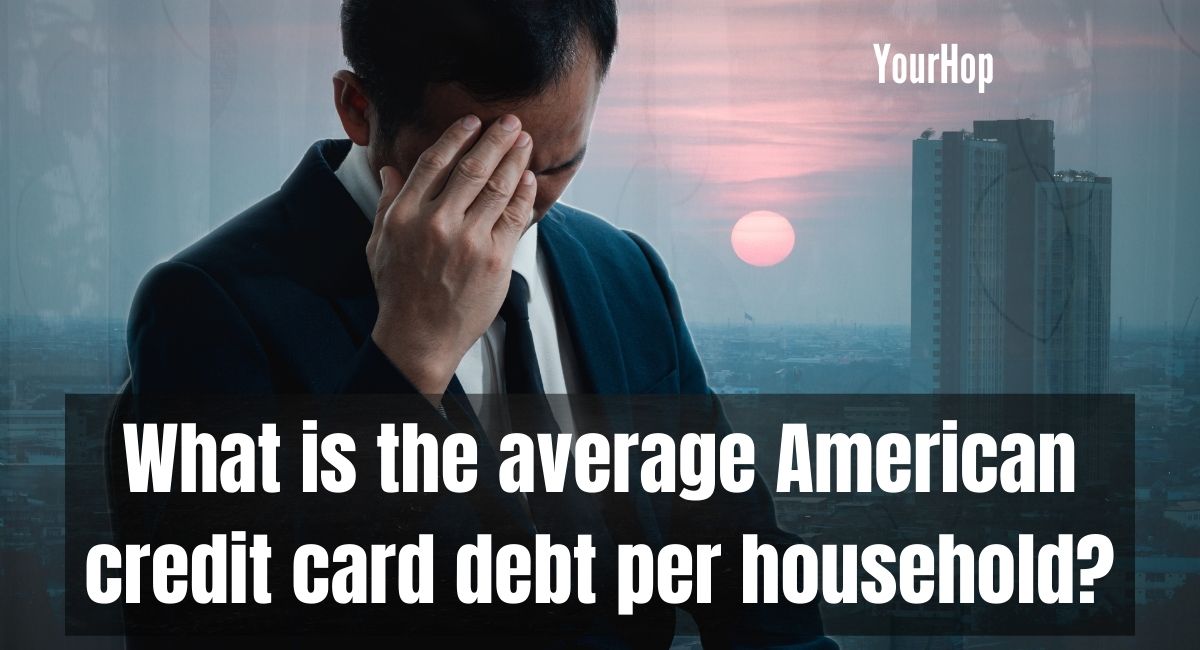 What is the average American credit card debt per household