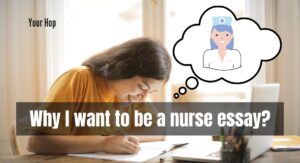 Why I want to be a nurse essay