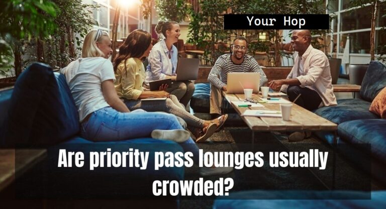 Are priority pass lounges usually crowded