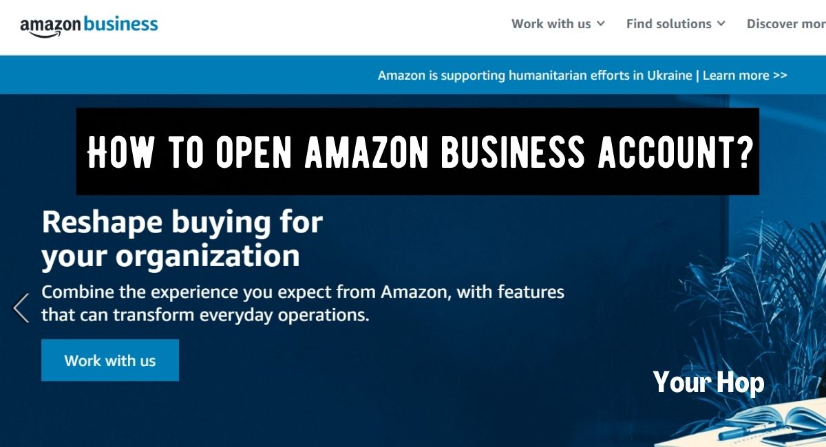 How to open amazon business account