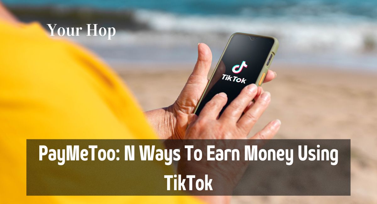 Ways To Earn Money Using TikTok