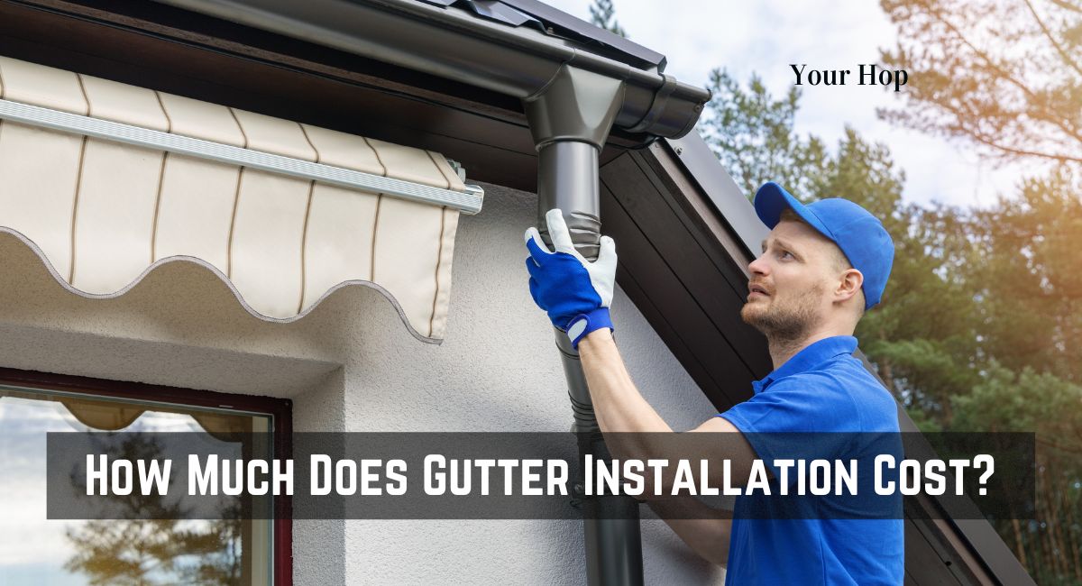 How Much Does Gutter Installation Cost