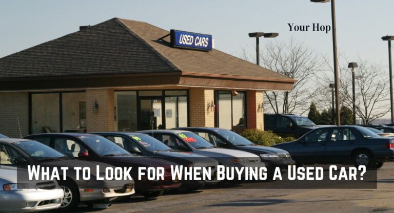 What to Look for When Buying a Used Car