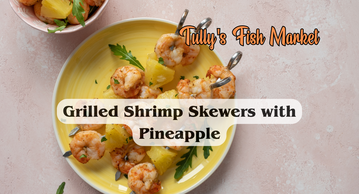 Grilled Shrimp Skewers with Pineapple