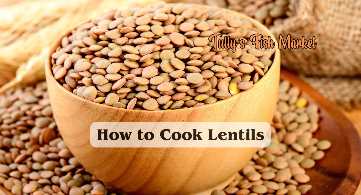 How to Cook Lentils