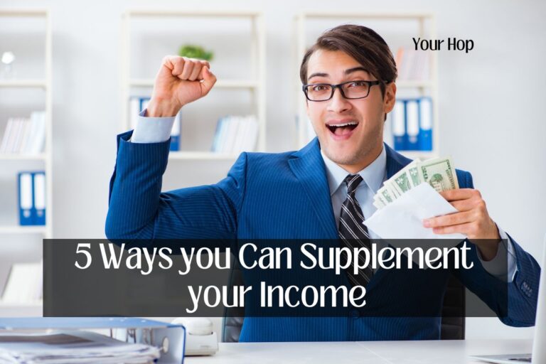 5 Ways you Can Supplement your Income