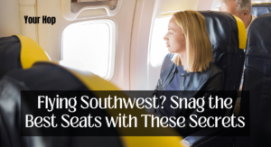 Flying Southwest? Snag the Best Seats with These Secrets