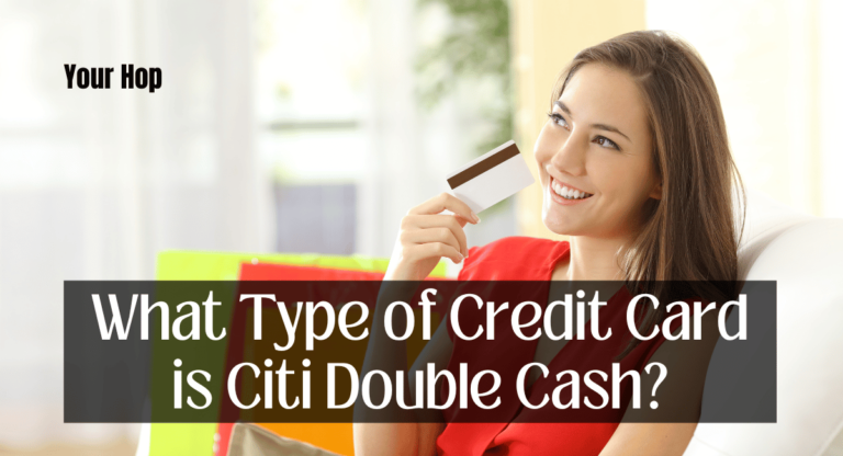 What Type of Credit Card is Citi Double Cash?