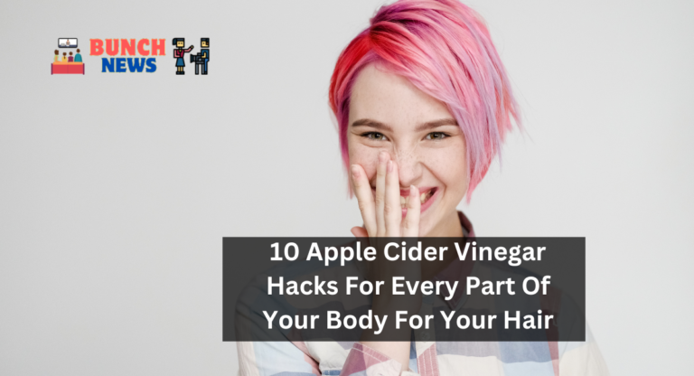 10 Apple Cider Vinegar Hacks For Every Part Of Your Body For Your Hair