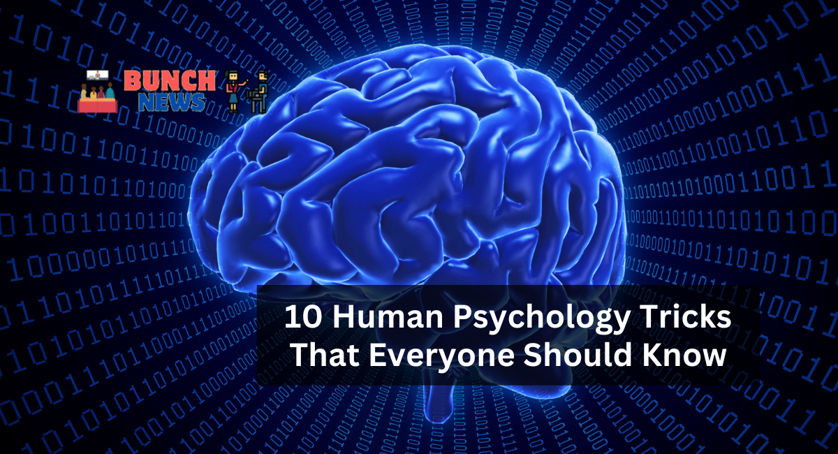 10 Human Psychology Tricks That Everyone Should Know