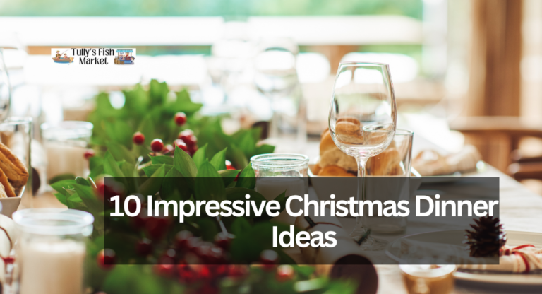 10 Impressive Christmas Dinner Ideas