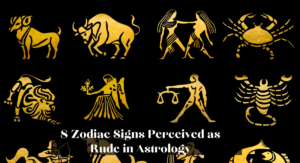 8 Zodiac Signs Perceived as Rude in Astrology