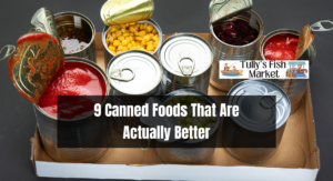 9 Canned Foods That Are Actually Better