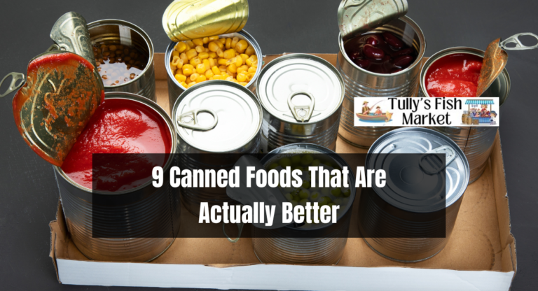 9 Canned Foods That Are Actually Better