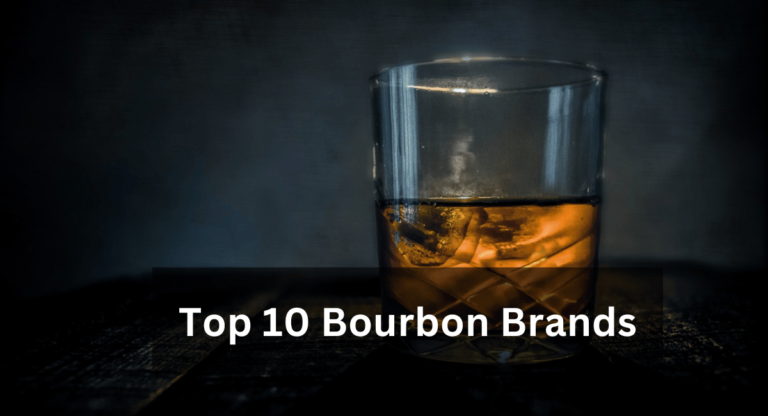 Top 10 Bourbon Brands