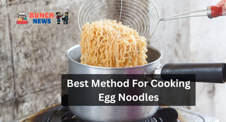 Best Method For Cooking Egg Noodles