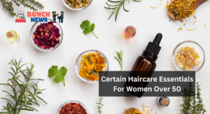 Certain Haircare Essentials For Women Over 50