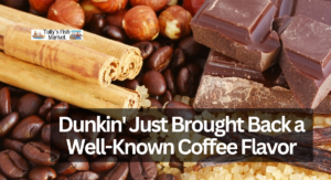 Dunkin' Just Brought Back a Well-Known Coffee Flavor