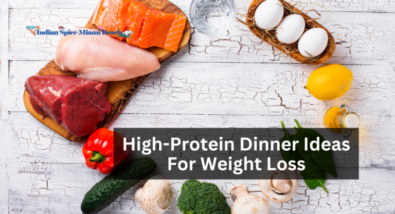 High-Protein Dinner Ideas For Weight Loss