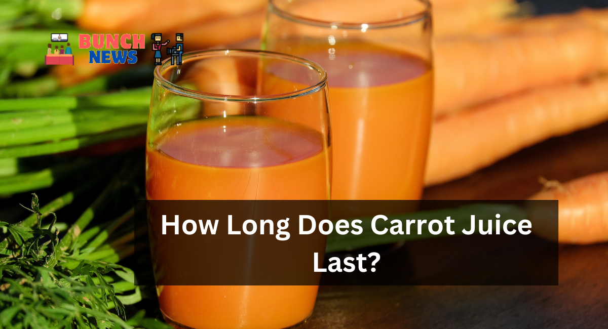 How Long Does Carrot Juice Last?