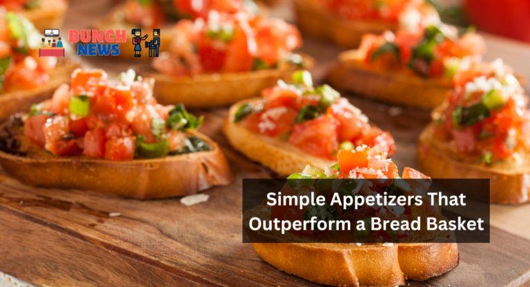 Simple Appetizers That Outperform a Bread Basket