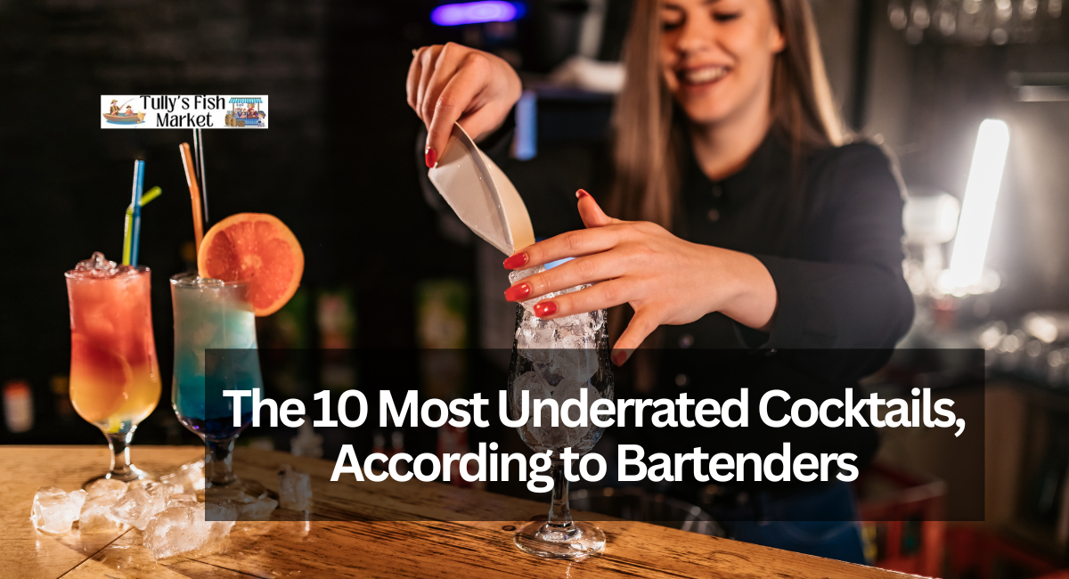 The 10 Most Underrated Cocktails, According to Bartenders