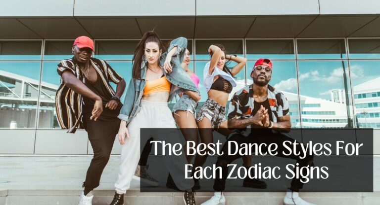 The Best Dance Styles For Each Zodiac Signs