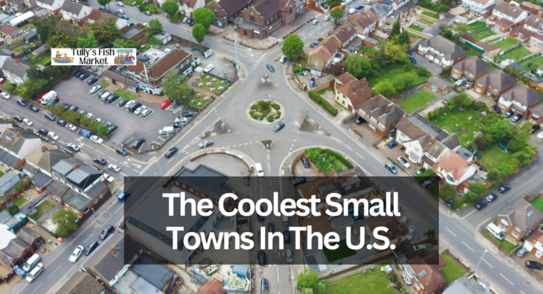 The Coolest Small Towns In The U.S.