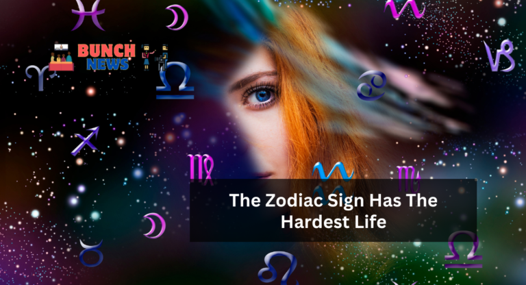 The Zodiac Sign Has The Hardest Life