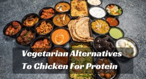 Vegetarian Alternatives To Chicken For Protein