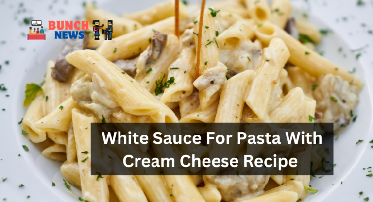 White Sauce For Pasta With Cream Cheese Recipe 