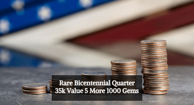 Rare Bicentennial Quarter 35k Value 5 More 1000 Gems