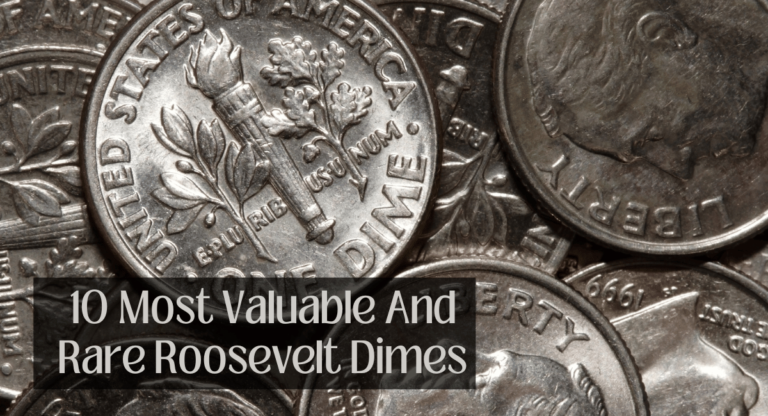 Most Valuable And Rare Roosevelt Dimes