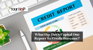 What Day Does Capital One Report To Credit Bureaus?