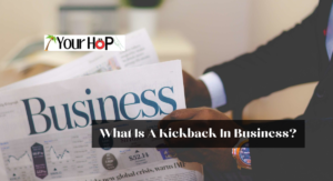 What Is A Kickback In Business?