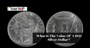 What Is The Value Of A 1921 Silver Dollar?