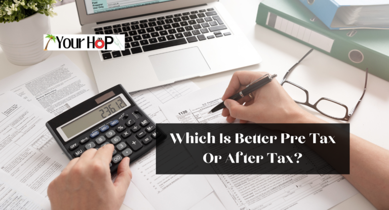 Which Is Better Pre Tax Or After Tax?