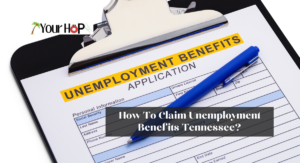 How To Claim Unemployment Benefits Tennessee?