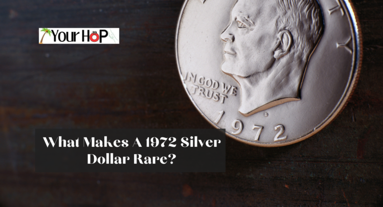 What Makes A 1972 Silver Dollar Rare?