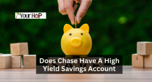 Does Chase Have A High Yield Savings Account