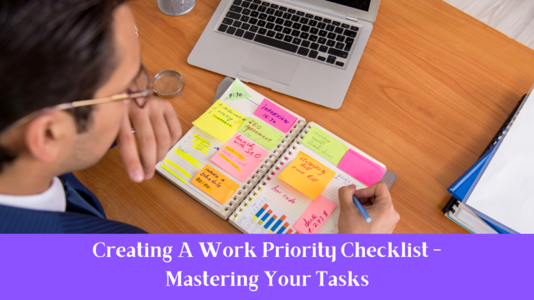 Creating A Work Priority Checklist - Mastering Your Tasks